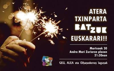 Atera txinparta BAT-ZUK euskarari!