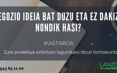 Euren negozio propioa ireki nahi duten ekintzaileei bideratutako ikastaroa