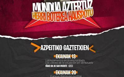 'Mundua aztertuz, herri boterea hauspotu' hitzaldi zikloa antolatu dute Gaztetxean