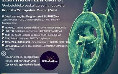 Gorbeialdeko euskaltzaleen lehen topaketa, zapatuan Murgian