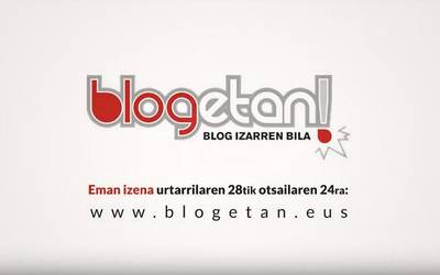 ‘Blogetan!’ lehiaketaren hirugarren edizioa martxan da