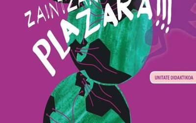 Zaintzak plazara!