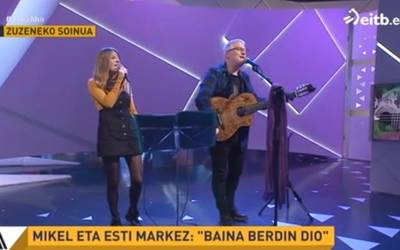 Bideoa: Esti Markez eta Mikel Markez, 'Baina berdin dio' abesten