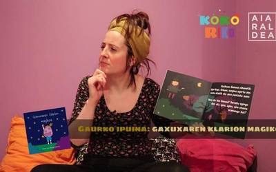 [ETXEAN GOXO] Kokorikoren ipuinak: "Gaxuxaren klarion magikoa"