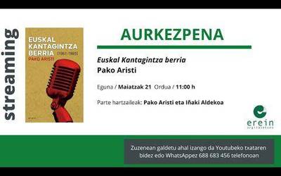 'Euskal kantagintza berria' liburuaren berrargitalpena aurkeztu du Pako Aristik