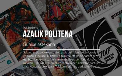 Zein da ikasturteko Guaixe astekariko azal politena?