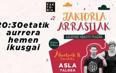 Asla taldearen kontzertua, hemen ikusgai