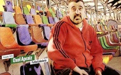'Protagonista izan zen': Oxel Apraiz