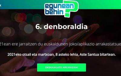 Astelehenean hasiko da “Egunean Behin” lehiaketaren seigarren denboraldia