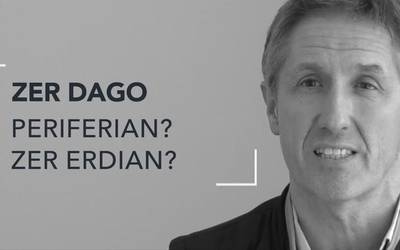Zer dago periferian eta zer erdigunean?