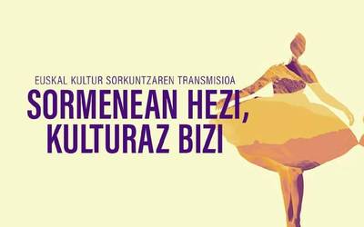 "Sormenean hezi, kulturan bizi" jardunaldiak, hemen ikusgai