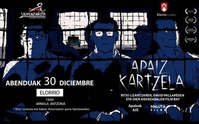 'Apaiz kartzela' dokumentala aurkeztuko dute Elorrion