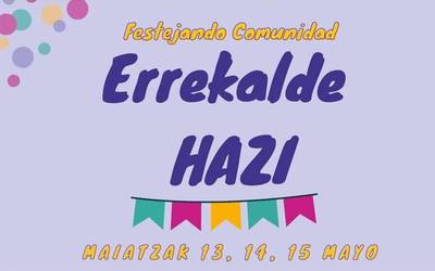 Artearen festa izango da asteburuan Errekalde Hazi ekimenarekin