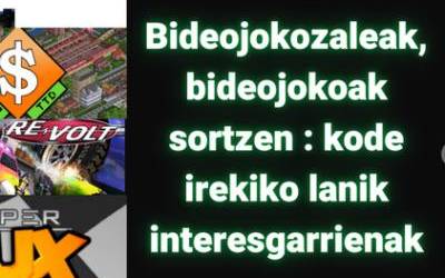 Bideojokozaleak, bideojokoak sortzen (I): zeintzuk dira komunitateak garatutako kode irekiko tituluak?