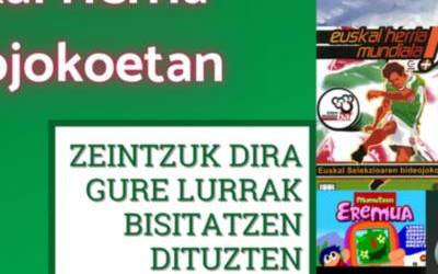 Euskal Herria, ardatz: zeintzuk dira gure lurretan girotutako bideojokoak?