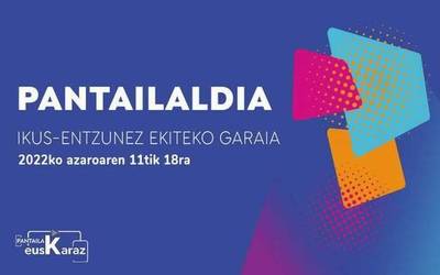 Pantailaldia egingo dabe zemendiaren 11tik 18ra