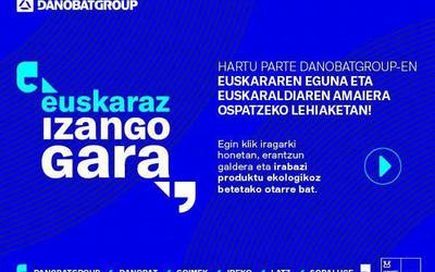 Danobatgroup-ek lehiaketa antolatu du Euskaraldiaren amaiera eta euskararen eguna ospatzeko