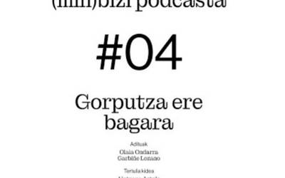 #04 Gorputza ere bagara