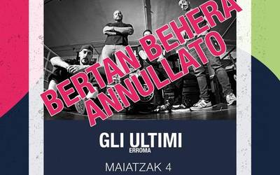 Gli Ultimi taldea Kooltur Ekintzan egitekoa zen kontzertua bertan behera gelditu da
