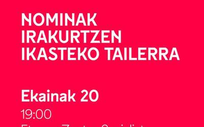 Nominak irakurtzen ikasteko tailerra, bihar Etxapen