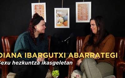 Sexu hezkuntzari buruz Diana Ibargutxi Abarrategirekin solasean