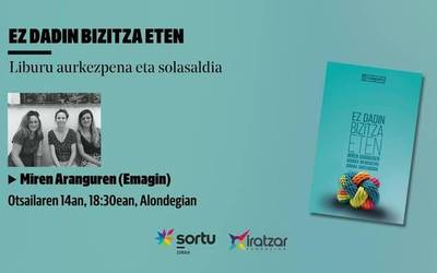Zaintzak iraultzeaz Emaginekin, ez dadin bizitzarik eten