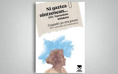 "Ni gaztea nintzenean..." narrazio lehiaketan parte hartzeko epea zabalik dago