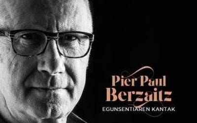 Pier Paul Berzaitz zuberotarrak kultur etxean kantatuko du martxoaren 31n