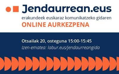Jendaurrean.eus erakundeek euskaraz komunikatzeko gida aurkeztuko dute online