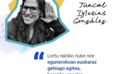 Juncal Iglesias Gonzalez: "Lortu nahiko nuke nire egunerokoan euskaraz gehiago egitea, bereziki umeekin"
