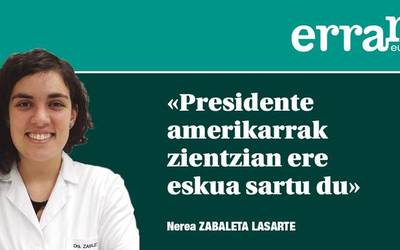 Zientziari ‘Trump-a’ egiten