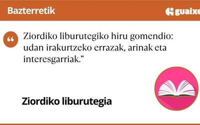 Ziordiko liburutegiko hiru gomendio: udan irakurtzeko errazak, arinak eta interesgarriak