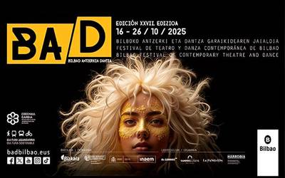 BAD – Bilboko Antzerki eta Dantza Garaikidearen Jaialdia La Fundicion aretora iritsiko da