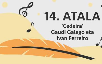 Hamabostean Behin 14: Gaudi Galego  & Ivan Ferreiro