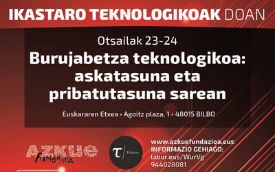 Burujabetza teknologikoa: askatasuna eta pribatutasuna sarean ikastaroa Euskararen Etxean