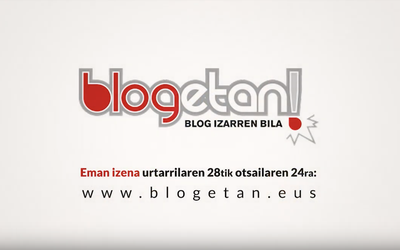 Abian da ‘Blogetan!’ lehiaketaren hirugarren edizioa
