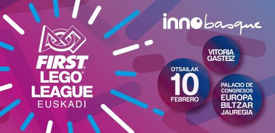 Innobasque: FIRST LEGO League Euskadiko Finala Gasteizen